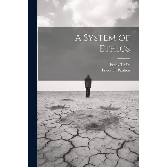 A System of Ethics (Paperback)