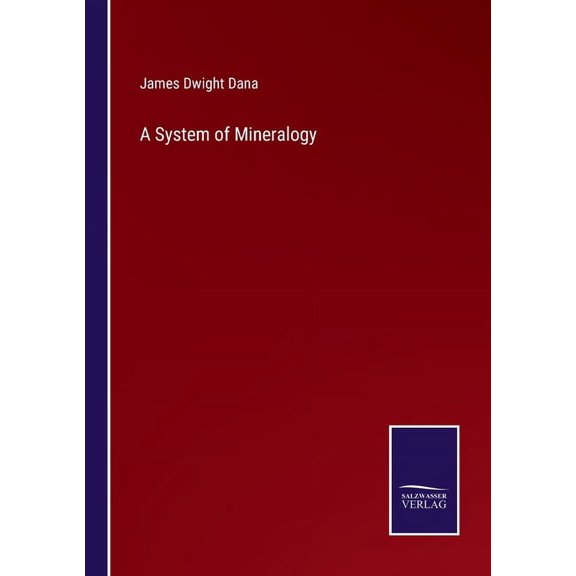 A System of Mineralogy