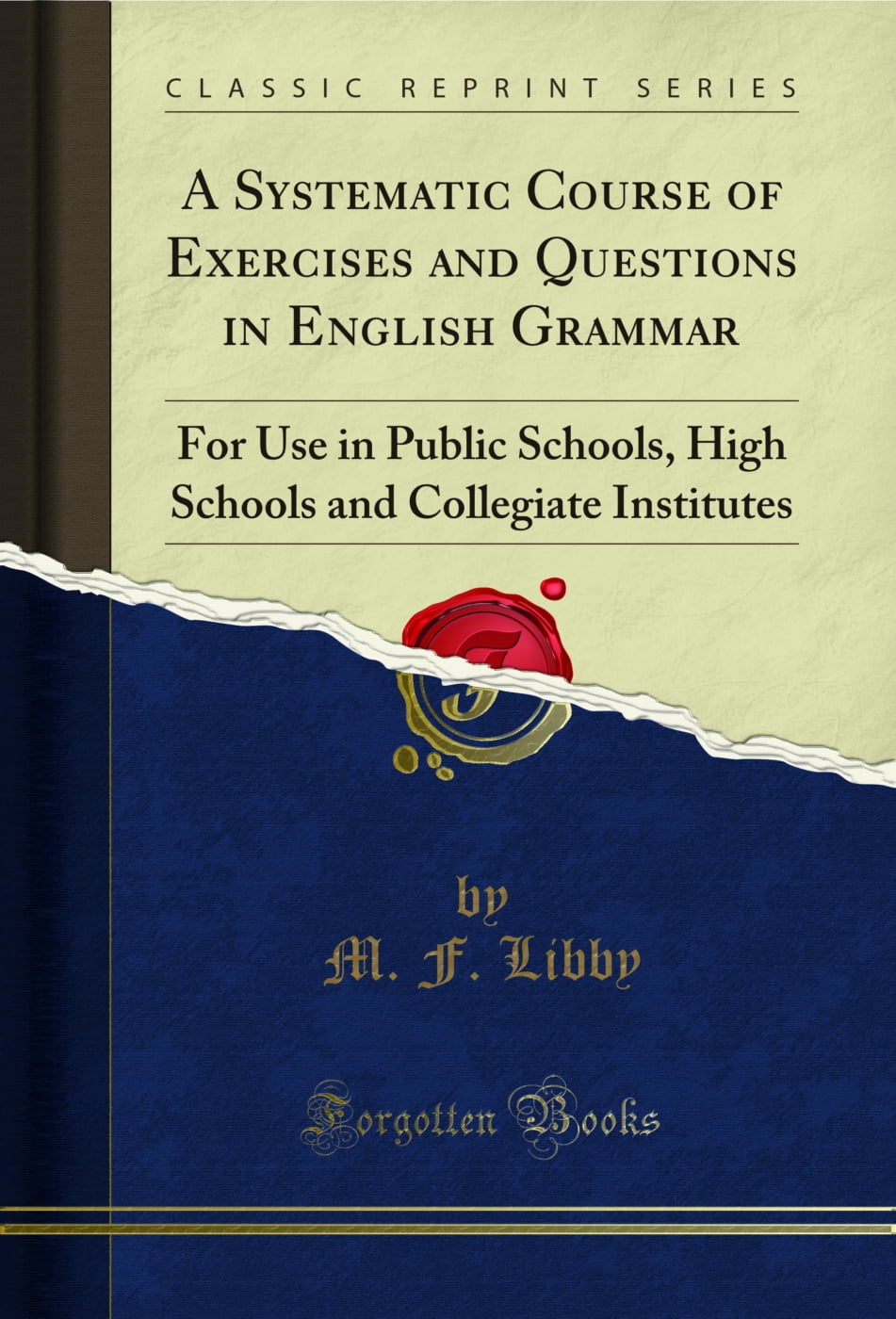 A Systematic Course of Exercises and Questions in English Grammar ...