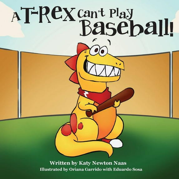 A T. Rex Can't Play Baseball!, (Paperback)