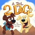 thumbnail image 1 of A Tail of 2 Dogs, (Paperback), 1 of 4