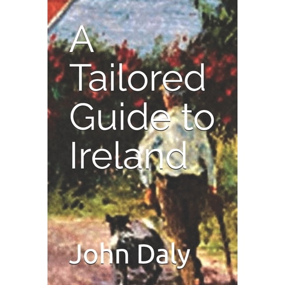 A Tailored Guide to Ireland, (Paperback)