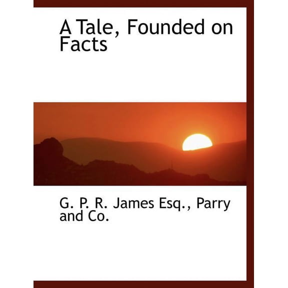 A Tale, Founded on Facts (Paperback)