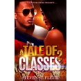 thumbnail image 1 of A Tale Of Two Classes (Paperback), 1 of 1