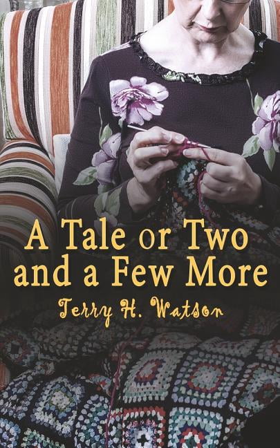 A Tale Or Two And A Few More (Paperback)