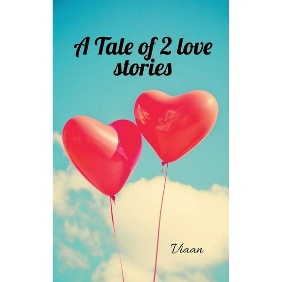 A Tale of 2 love stories, (Paperback)