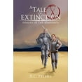 thumbnail image 1 of A Tale of Extinction: Heroes of the Remnants, (Paperback), 1 of 1
