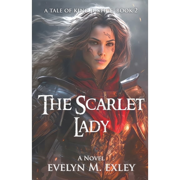 A Tale of King Justice The Scarlet Lady, (Paperback)