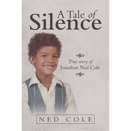 Pre-Owned A Tale of Silence (Paperback 9781796069457) by Ned Cole