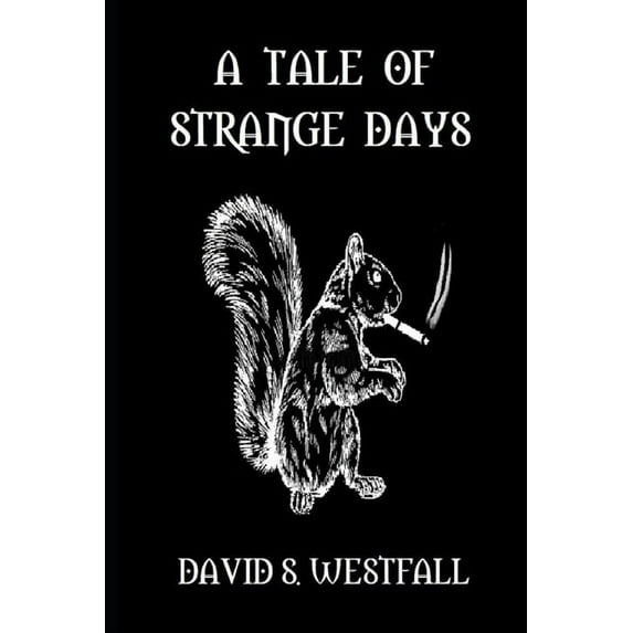 A Tale of Strange Days (Paperback)