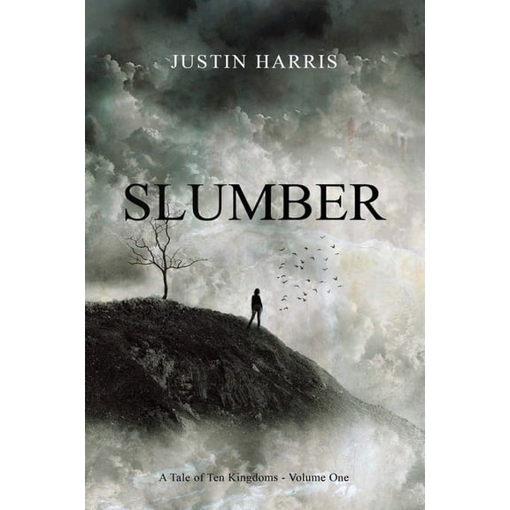 A Tale of Ten Kingdoms Slumber: A Tale of Ten Kingdoms, Book 1, (Paperback)