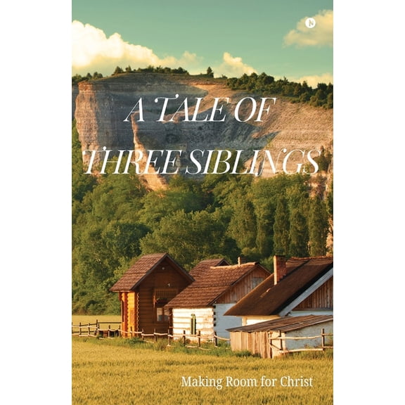 A Tale of Three Siblings, (Paperback)