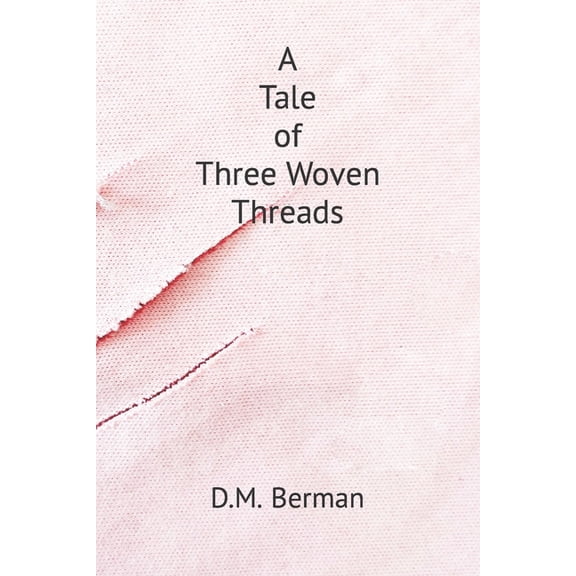 A Tale of Three Woven Threads (Paperback)