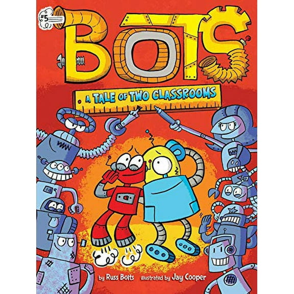 Pre-Owned A Tale of Two Classrooms, 5 (Bots) Paperback