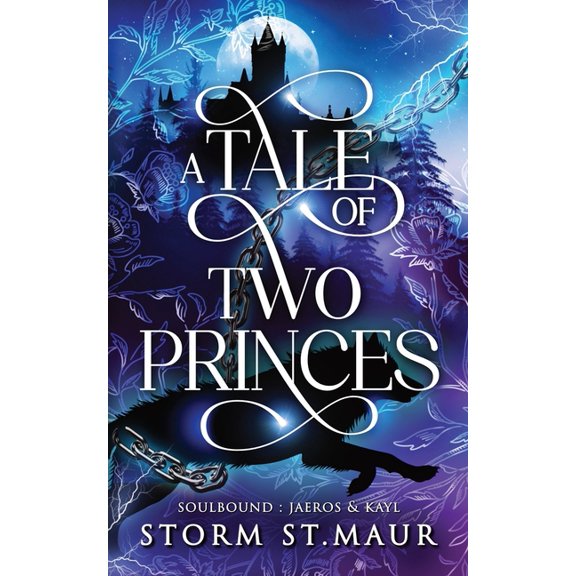 A Tale of Two Princes: Soulbound: Jaeros & Kayl, (Paperback)