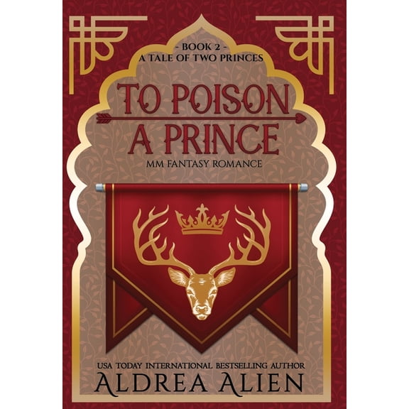 A Tale of Two Princes To Poison a Prince: MM Fantasy Romance, Book 2, (Hardcover)