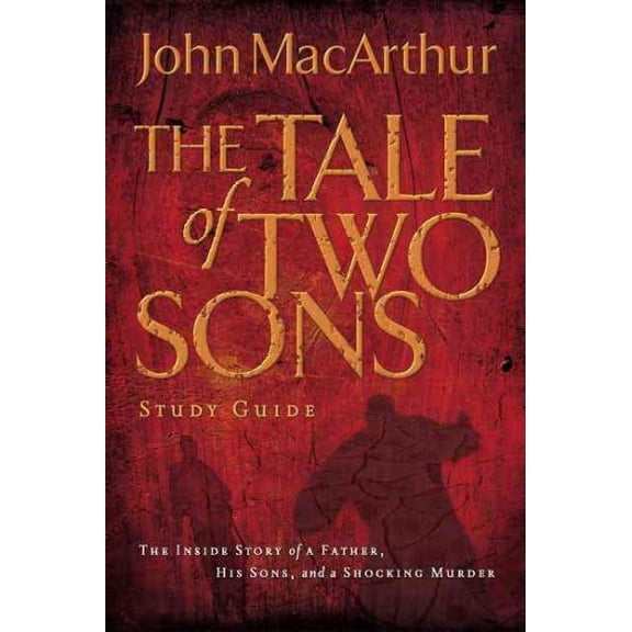 Pre-Owned A Tale of Two Sons Bible Study Guide (Paperback) 141852820X 9781418528201