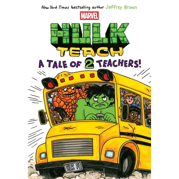 A Tale of Two Teachers: Original Marvel Graphic Novel (Hulk Teach! #2), (Hardcover)