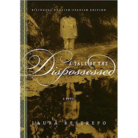 Pre-Owned A Tale of the Dispossessed/La Multitud Errante (Paperback 9780060723705) by Laura Restrepo