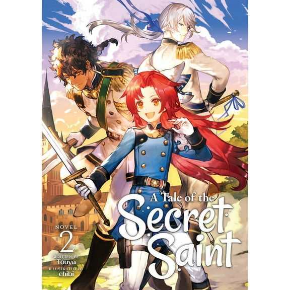 A Tale of the Secret Saint (Light Novel): A Tale of the Secret Saint (Light Novel) Vol. 2 (Series #2) (Paperback)