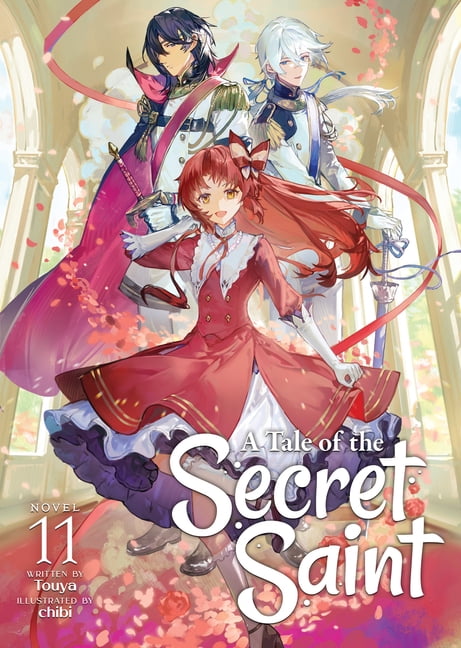 A Tale of the Secret Saint (Light Novel) A Tale of the Secret Saint (Light Novel) Vol. 11, (Paperback)