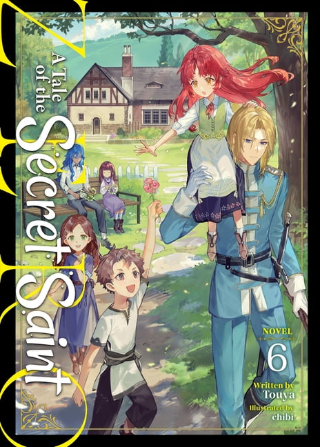 A Tale of the Secret Saint Zero (Light N A Tale of the Secret Saint Zero (Light Novel) Vol. 6, (Paperback)