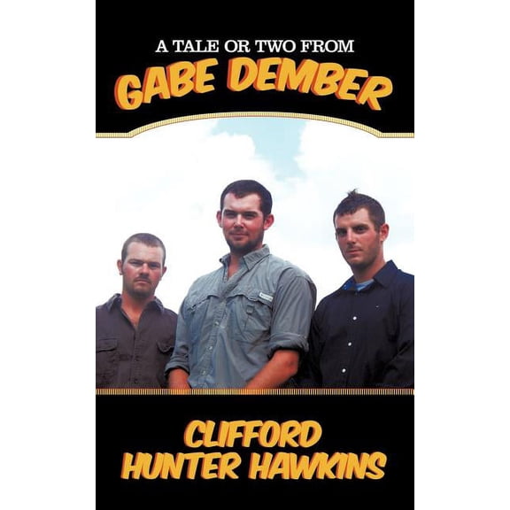 A Tale or Two from Gabe Dember