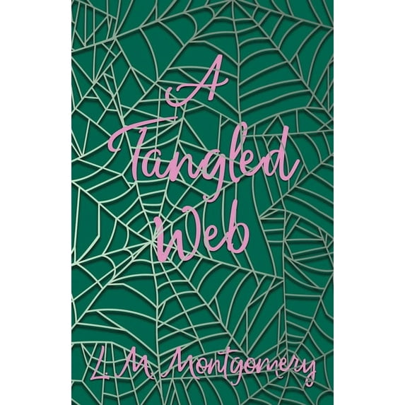 A Tangled Web (Paperback) by L M Montgomery