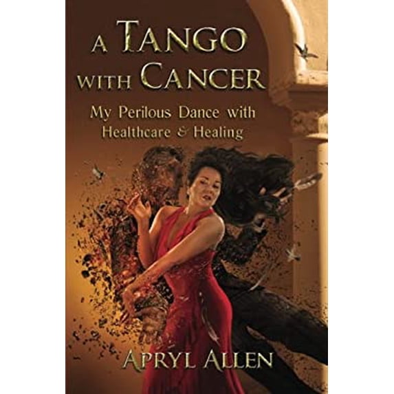 Pre-Owned A Tango with Cancer 9781943767748 Used
