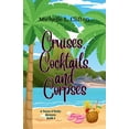 thumbnail image 1 of A Taryn O'Kelly Mystery Cruises, Cocktails, and Corpses, Book 2, (Paperback), 1 of 1