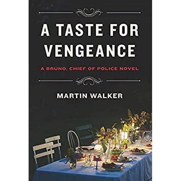 Pre-Owned A Taste for Vengeance (Bruno, Chief of Police Novel) Hardcover