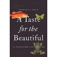 A Taste for the Beautiful: The Evolution of Attraction, (Paperback ...