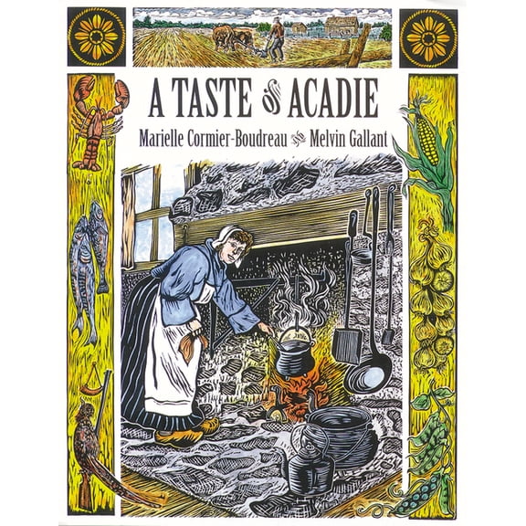 A Taste of Acadie, (Paperback)