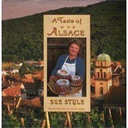 Pre-Owned A Taste of Alsace (Hardcover) 0688100694 9780688100698