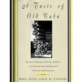 thumbnail image 1 of Pre-Owned A Taste of Old Cuba: More Than 150 Recipes for Delicious, Authentic, and Traditional Dishes (Hardcover) 0060169648 9780060169640, 1 of 1