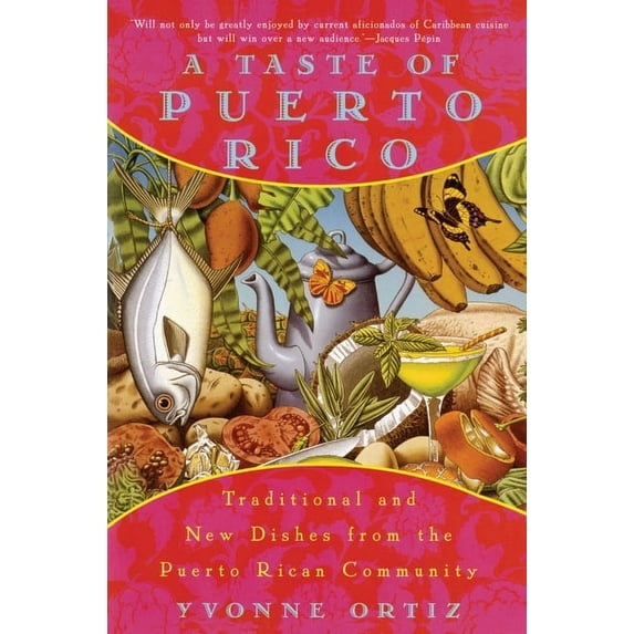A Taste of Puerto Rico: Traditional and New Dishes from the Puerto Rican Community: A Cookbook, (Paperback)