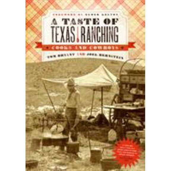 Pre-Owned A Taste of Texas Ranching: Cooks and Cowboys (Paperback) 0896723488 9780896723481