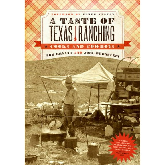 Pre-Owned A Taste of Texas Ranching: Cooks and Cowboys (Paperback) 0896723488 9780896723481