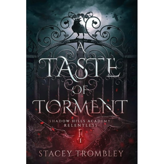 Shadow Hills Academy: Relentless A Taste of Torment, Book 1, (Hardcover)