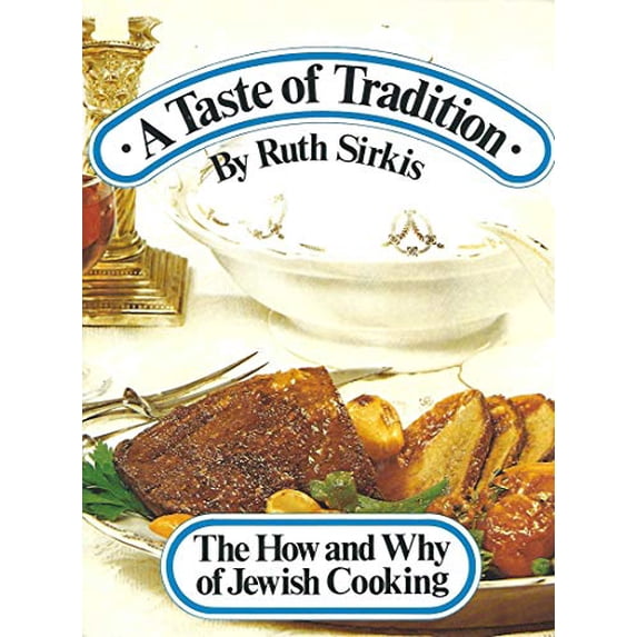 Pre-Owned A Taste of Tradition: The How And Why of Jewish Cooking (Hardcover) 9653870696