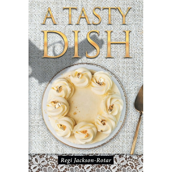 A Tasty Dish, (Paperback)