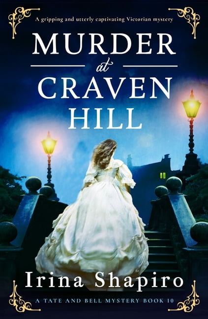 A Tate and Bell Mystery Murder at Craven Hill, Book 10, (Paperback)