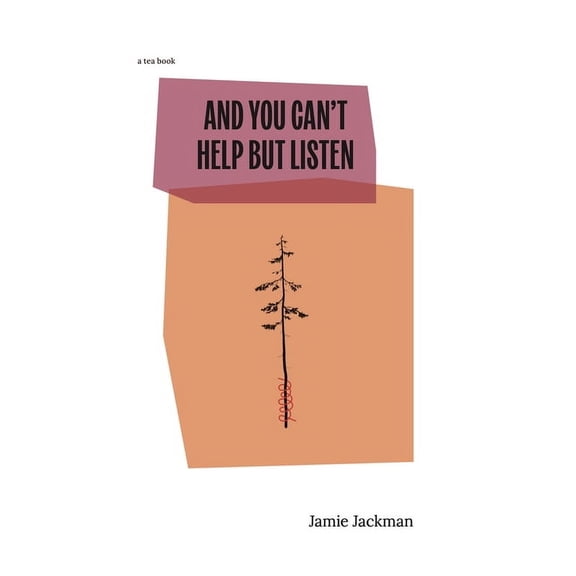 A Tea Book And You Can't Help But Listen, (Paperback)