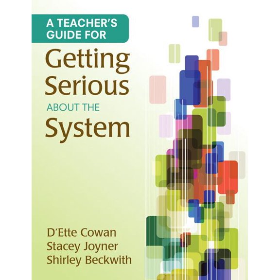 A Teachers Guide for Getting Serious about the System (Paperback)