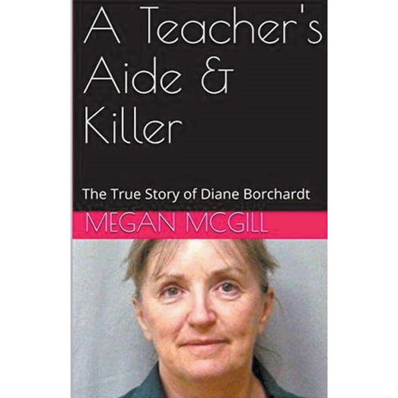 A Teacher's Aide & Killer, (Paperback)