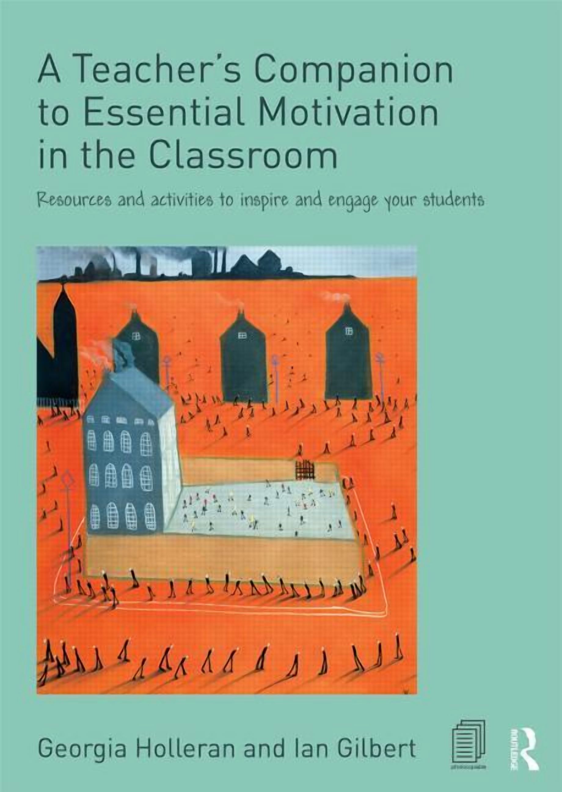 A Teacher's Companion to Essential Motivation in the Classroom, (Paperback)