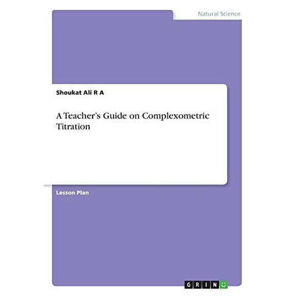 A Teacher's Guide on Complexometric Titration (Paperback)