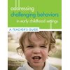 Pre-Owned Addressing Challenging Behaviors in Early Childhood Settings: A Teacher's Guide | with CD/DVD, 9781557669841, 1557669848, Paperback, Teacher’s edition