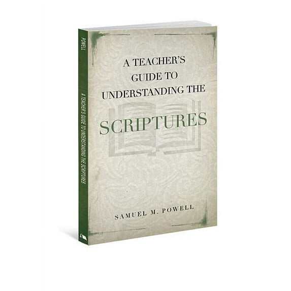 A Teacher's Guide to Understanding the Scriptures (Paperback)
