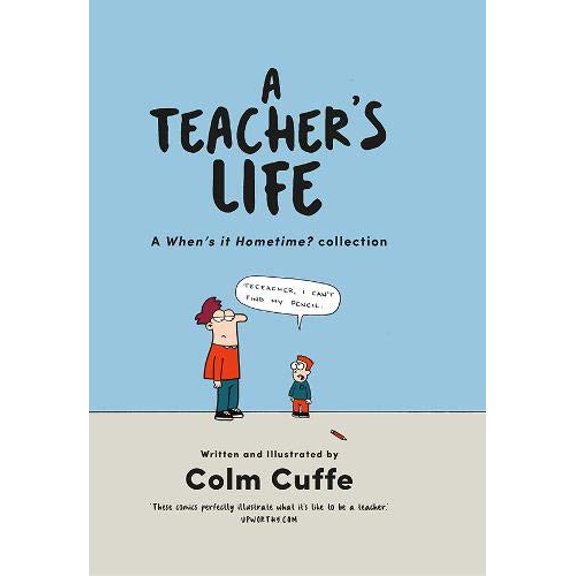 Pre-Owned Teachers Work Is Never Done, 9780717180868, 0717180867, Hardcover,